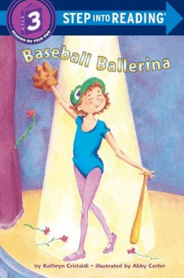 Kathryn Cristaldi - Baseball Ballerina (Step into Reading, Step 3) - 9780679817345 - V9780679817345