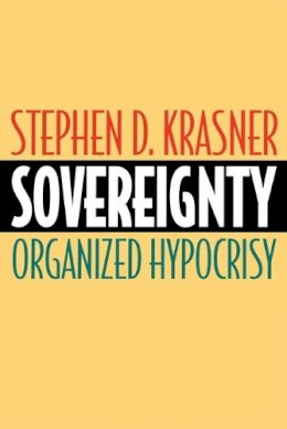 Stephen D. Krasner - Sovereignty - 9780691007113 - V9780691007113