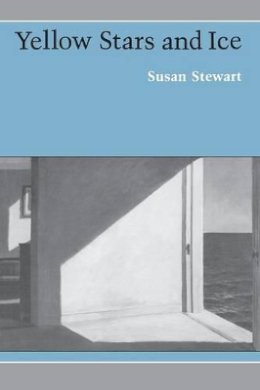 Susan Stewart - Yellow Stars and Ice - 9780691013794 - V9780691013794