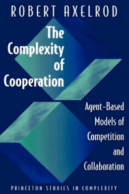 Robert Axelrod - The Complexity of Cooperation - 9780691015675 - V9780691015675