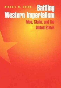 Michael M. Sheng - Battling Western Imperialism - 9780691016351 - V9780691016351