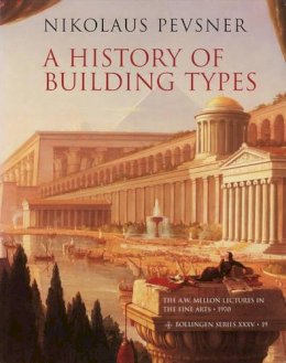 Nikolaus Pevsner - History of Building Types - 9780691018294 - V9780691018294