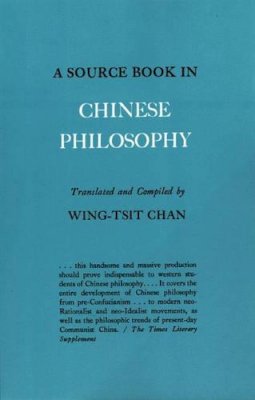 Wing Tsit Chan - A Source Book in Chinese Philosophy - 9780691019642 - V9780691019642