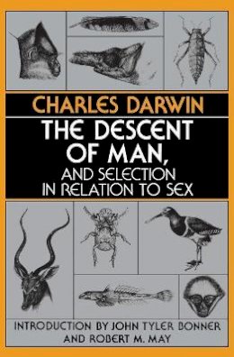 Charles Darwin - The Descent of Man, and Selection in Relation to Sex - 9780691023694 - V9780691023694