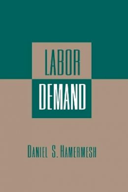 Daniel S Hamermesh - Labor Demand - 9780691025872 - V9780691025872