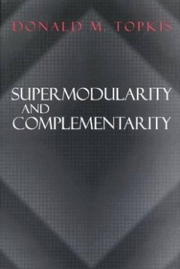 Donald M. Topkis - Supermodularity and Complementarity - 9780691032443 - V9780691032443
