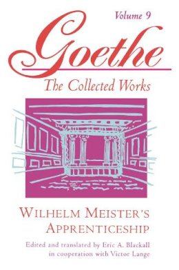 Johann Wolfgang Von Goethe - Goethe, Volume 9: Wilhelm Meister´s Apprenticeship - 9780691043449 - V9780691043449