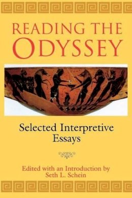 Schein - Reading the Odyssey: Selected Interpretive Essays - 9780691044392 - V9780691044392