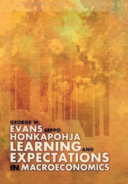 George W. Evans - Learning and Expectations in Macroeconomics - 9780691049212 - V9780691049212