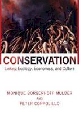 Monique Borgerhoff Mulder - Conservation: Linking Ecology, Economics, and Culture - 9780691049809 - V9780691049809