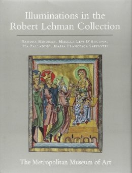Sandra Hindman - The Robert Lehman Collection at the Metropolitan Museum of Art, Volume IV: Illuminations - 9780691059716 - V9780691059716