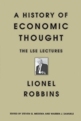 Lionel Robbins - A History of Economic Thought: The LSE Lectures - 9780691070148 - V9780691070148