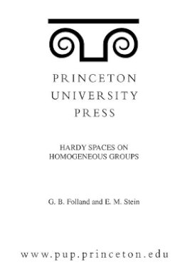 Gerald B. Folland - Hardy Spaces on Homogeneous Groups. (MN-28), Volume 28 - 9780691083100 - V9780691083100