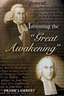 Frank Lambert - Inventing the Great Awakening - 9780691086910 - V9780691086910