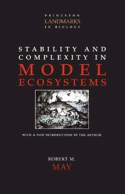 Robert M May - Stability and Complexity in Model Ecosystems - 9780691088617 - V9780691088617