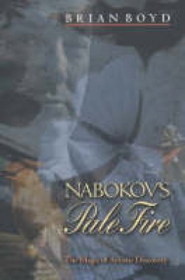 Brian Boyd - Nabokov´s Pale Fire: The Magic of Artistic Discovery - 9780691089577 - V9780691089577