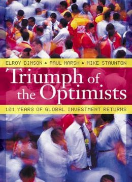 Elroy Dimson - Triumph of the Optimists: 101 Years of Global Investment Returns - 9780691091945 - V9780691091945