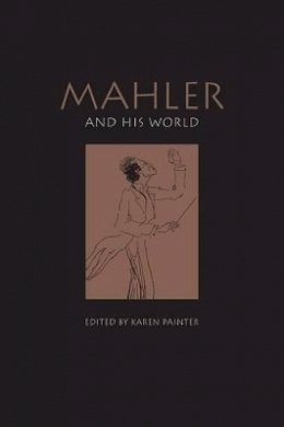 Karen (Ed) Painter - Mahler and His World - 9780691092447 - V9780691092447