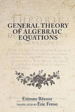 Etienne Bézout - General Theory of Algebraic Equations - 9780691114323 - V9780691114323
