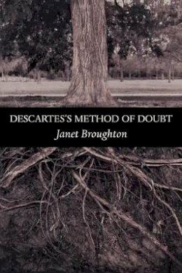 Janet Broughton - Descartes´s Method of Doubt - 9780691117324 - 9780691117324