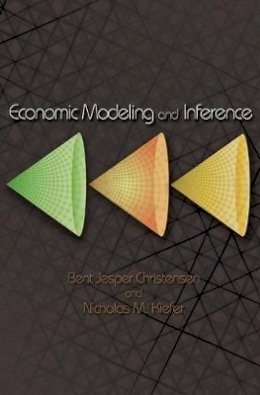 Bent Jesper Christensen - Economic Modeling and Inference - 9780691120591 - V9780691120591