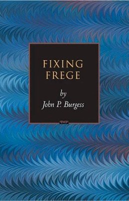 John P. Burgess - Fixing Frege - 9780691122311 - V9780691122311