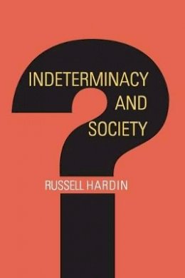 Russell Hardin - Indeterminacy and Society - 9780691123929 - V9780691123929