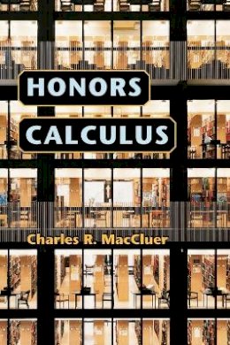 Charles R. Maccluer - Honors Calculus - 9780691125336 - V9780691125336