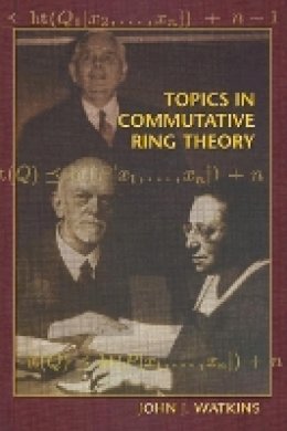 John J. Watkins - Topics in Commutative Ring Theory - 9780691127484 - V9780691127484