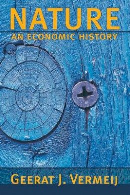 Geerat Vermeij - Nature: An Economic History - 9780691127934 - V9780691127934