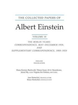 Albert Einstein - The Collected Papers of Albert Einstein, Volume 10 (English): The Berlin Years: Correspondence, May-December 1920, and Supplementary Correspondence, 1909-1920. (English translation of selected texts) - 9780691128269 - V9780691128269