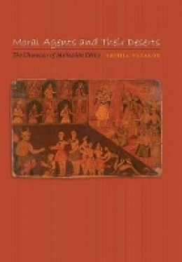 Sophia Vasalou - Moral Agents and Their Deserts: The Character of Mu´tazilite Ethics - 9780691131450 - V9780691131450