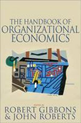 Robert Gibbons - The Handbook of Organizational Economics - 9780691132792 - V9780691132792