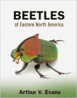 Arthur V. Evans - Beetles of Eastern North America - 9780691133041 - V9780691133041