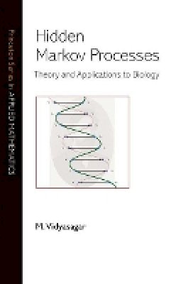 M. Vidyasagar - Hidden Markov Processes: Theory and Applications to Biology - 9780691133157 - V9780691133157