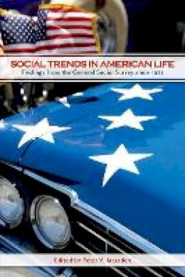 Peter Marsden - Social Trends in American Life: Findings from the General Social Survey since 1972 - 9780691133317 - V9780691133317