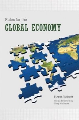 Horst Siebert - Rules for the Global Economy - 9780691133362 - V9780691133362