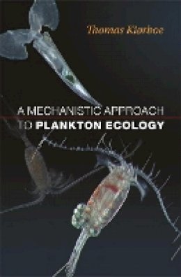 Thomas Kiørboe - A Mechanistic Approach to Plankton Ecology - 9780691134222 - V9780691134222