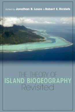 Jonathan B Losos - The Theory of Island Biogeography Revisited - 9780691136530 - V9780691136530