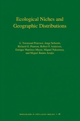 A. Townsend Peterson - Ecological Niches and Geographic Distributions (MPB-49) - 9780691136882 - V9780691136882