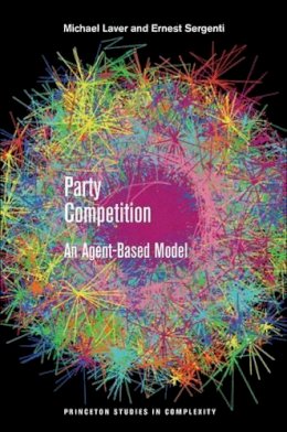 Michael Laver - Party Competition: An Agent-Based Model - 9780691139043 - V9780691139043 Michael Laver - Party Competition: An Agent-Based Model - 9780691139043 - V9780691139043