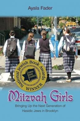Ayala Fader - Mitzvah Girls: Bringing Up the Next Generation of Hasidic Jews in Brooklyn - 9780691139173 - V9780691139173