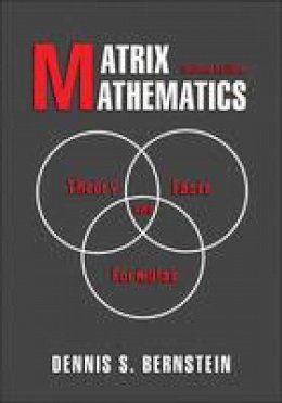 Dennis S. Bernstein - Matrix Mathematics: Theory, Facts, and Formulas - Second Edition - 9780691140391 - V9780691140391