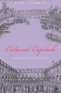 Karen Newman - Cultural Capitals: Early Modern London and Paris - 9780691141107 - V9780691141107