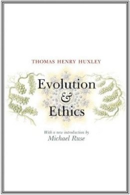 Thomas Henry Huxley - Evolution and Ethics - 9780691141305 - V9780691141305