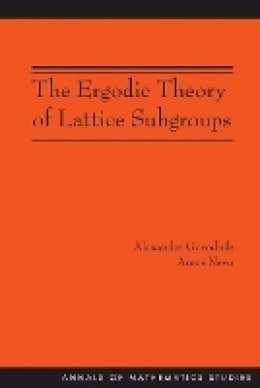 Alexander Gorodnik - The Ergodic Theory of Lattice Subgroups (AM-172) - 9780691141855 - V9780691141855