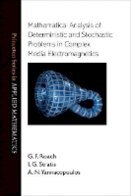 G. F. Roach - Mathematical Analysis of Deterministic and Stochastic Problems in Complex Media Electromagnetics - 9780691142173 - V9780691142173