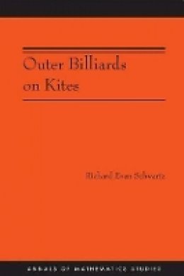 Richard Evan Schwartz - Outer Billiards on Kites (AM-171) - 9780691142494 - V9780691142494