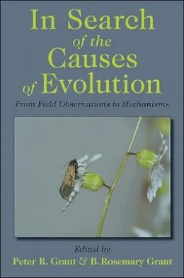 Peter Grant - In Search of the Causes of Evolution: From Field Observations to Mechanisms - 9780691146959 - V9780691146959