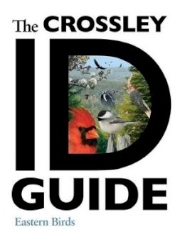 Richard Crossley - The Crossley ID Guide: Eastern Birds - 9780691147789 - V9780691147789